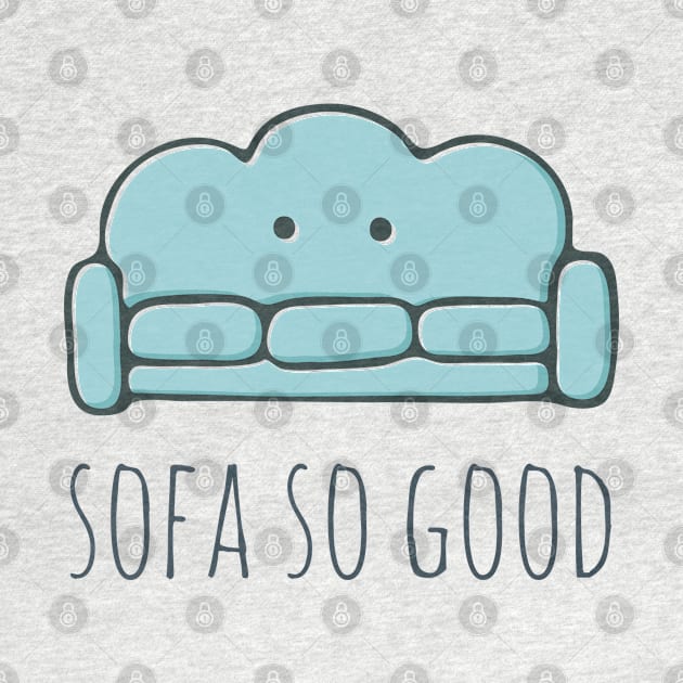 Sofa So Good by myndfart